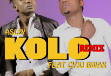 Aslay ft Cyju Bwax – Kolo (Remix)