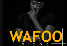 Chege – Wafoo