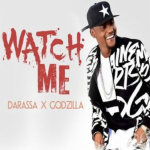 Darassa ft Godzilla – Watch Me