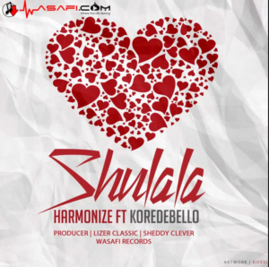 Harmonize – Shulala ft Korede Bello