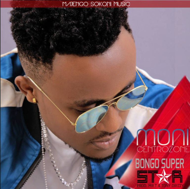 Moni Centrozone - Bongo Super Star