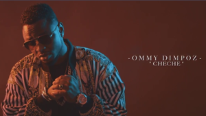 Ommy Dimpoz – Cheche