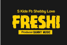 S Kide ft Shebby Love – Freshi