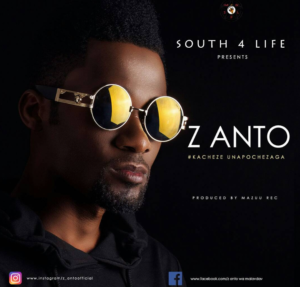 Z Anto – Kacheze Unapochezaga