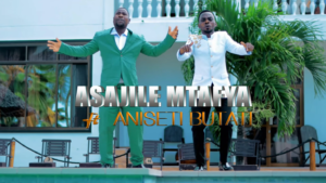 Asajile Mtafya ft Aniset Butati – Zamu Yako