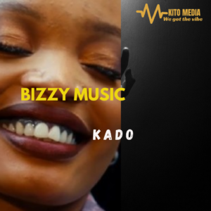 Bizzy Music – Kado