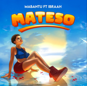 Mabantu ft Ibraah – Mateso