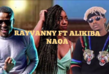 Rayvanny ft Alikiba – Naoa
