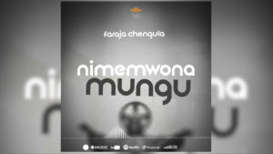 Faraja Chengula – Nimemwona Mungu