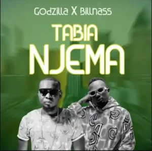 Godzilla ft Billnass – Tabia Njema