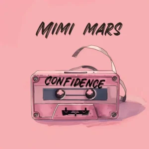 Mimi Mars – Confidence
