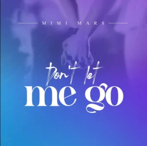 Mimi Mars – Don’t Let Me Go