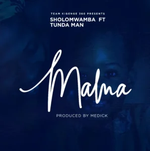 Sholo Mwamba ft Tunda Man – Mama