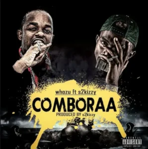 Whozu ft S2kizzy – Comboraa
