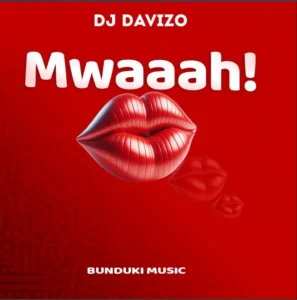 DJ Davizo – Mwaaah