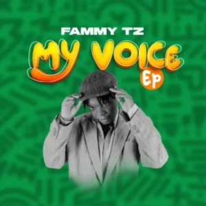 EP | Fammy Tz – My Voice
