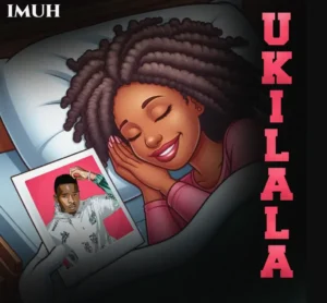 Imuh – Ukilala