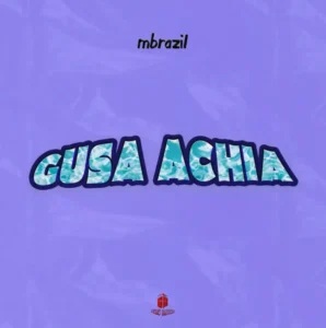 Mbrazil – Gusa Achia