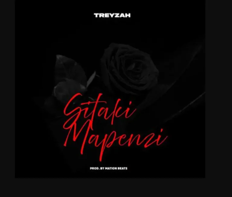 Treyzah – Sitaki Mapenzi