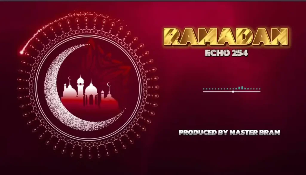 Echo 254 – Ramadan