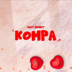 Gigy Money – Kompa