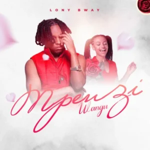Lony Bway – Mpenzi Wangu