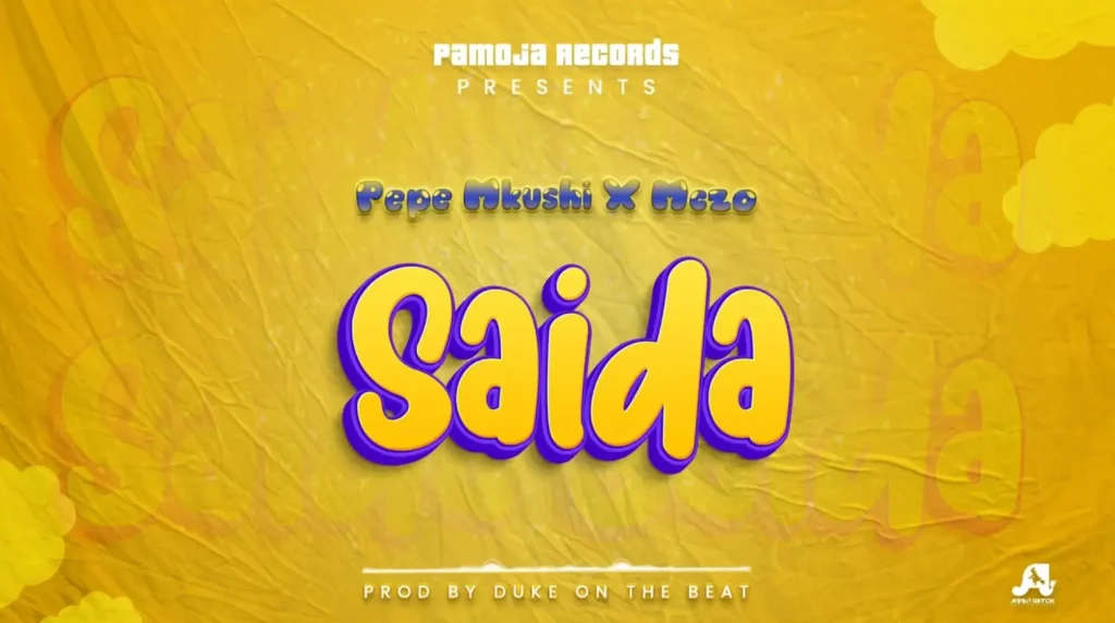 Pepe Mkushi ft Mczo Morfan - Saida