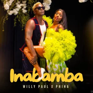 Phina ft Willy Paul – Inabamba