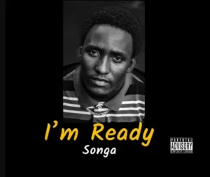 Songa – I’m Ready