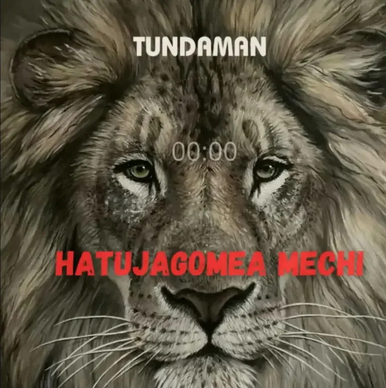 Tunda Man – Hatujagomea Mechi