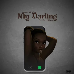 Adasco ft Stizo – My Darling