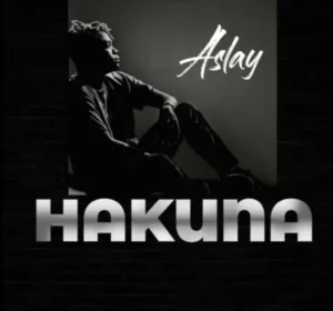 Aslay – Hakuna