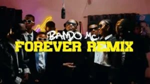 Video | Bando Mc ft Sam Onne X Dogo Dee X Racktana X Ticah X Rapper Tozzy X Senetor King X Wizzy MP X Panther & Tungo – Forever (Remix)