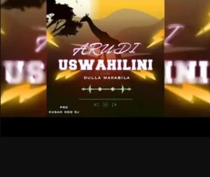 Dulla Makabila – Arudi Uswahilini