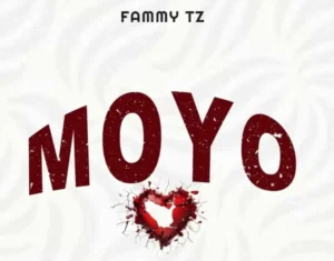 Fammy Tz – Moyo