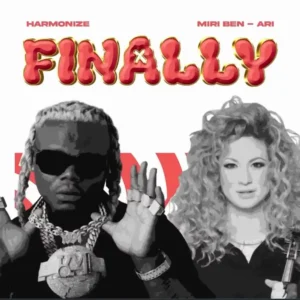 Harmonize ft Miri Ben-Ari – Finally