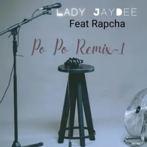 Lady JayDee ft Rapcha – Popo Remix