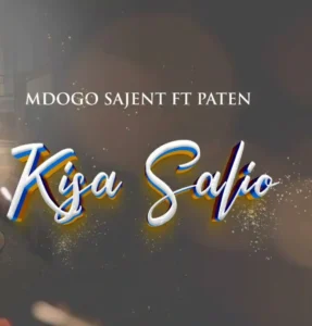 Mdogo Sajent & Dogo Paten – Kisa Salio