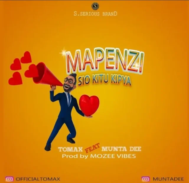 Munta Dee ft Tomax – Mapenzi Sio Kitu Kipya