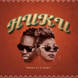 Phina ft G Nako – Huku