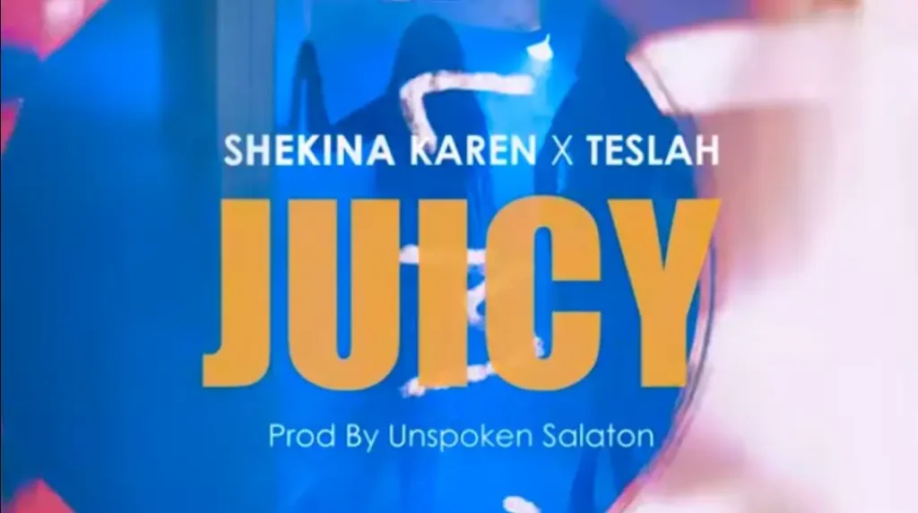 Shekina ft Teslah – Juicy