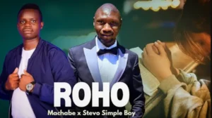 Stevo Simple Boy ft Machabe – Roho