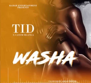 TID ft Cassim Mganga – Washa