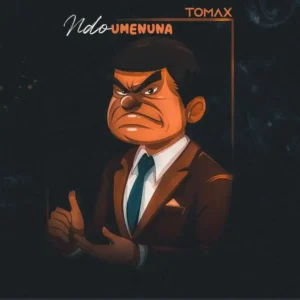 Tomax – Ndo Umenuna