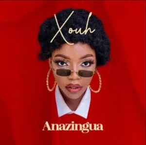 Xouh – Anazingua