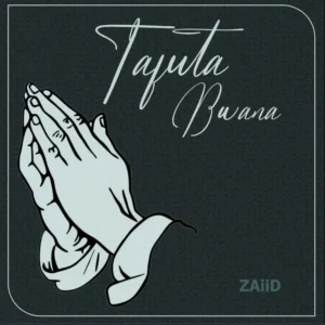 ZAiiD ft Belle 9 – Tafuta Bwana
