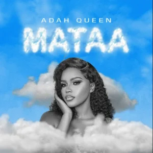 Adah Queen – Mataa