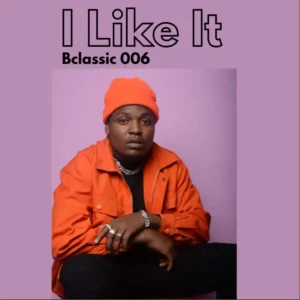 B Classic – I Like It