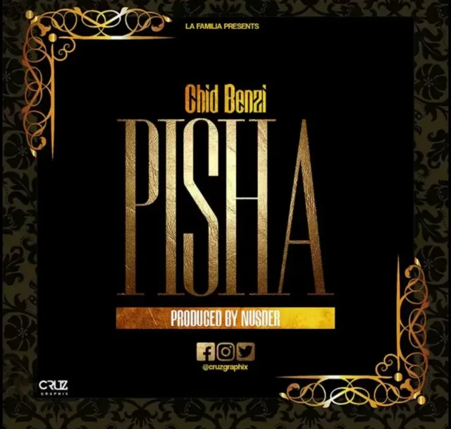 Chid Benz – Pisha