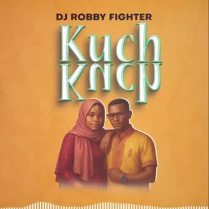 Dj Robby Fighter – Kuch Kuch